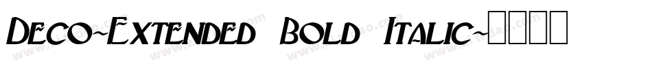 Deco-Extended Bold Italic字体转换